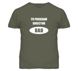 TV Program Director Dad Occupation Job Career T Shirt