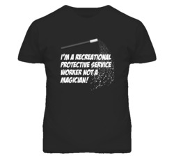Recreational Protective Service Worker Not Magician Occupation T Shirt