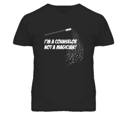 Counselor Not A Magician Occupation T Shirt