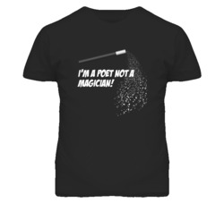 Poet Not A Magician Occupation T Shirt