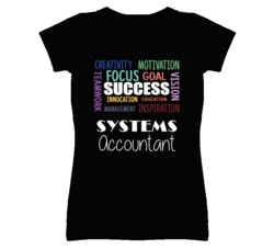 Systems Accountant Inspirational Words Success Occupation T Shirt