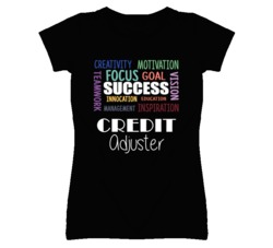 Credit Adjuster Inspirational Words Success Occupation T Shirt
