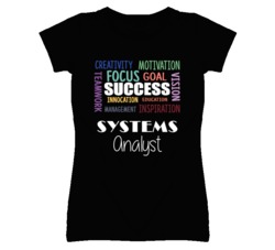 Systems Analyst Inspirational Words Success Occupation T Shirt