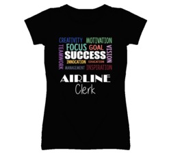 Airline Clerk Inspirational Words Success Occupation T Shirt