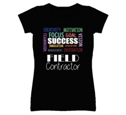 Field Contractor Inspirational Words Success Occupation T Shirt