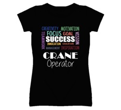 Crane Operator Inspirational Words Success Occupation T Shirt