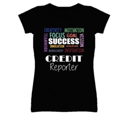 Credit Reporter Inspirational Words Success Occupation T Shirt