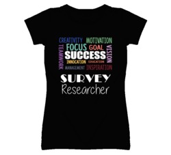 Survey Researcher Inspirational Words Success Occupation T Shirt