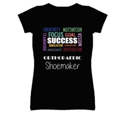 Orthopaedic Shoemaker Inspirational Words Success Occupation T Shirt