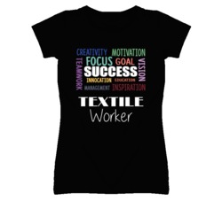 Textile Worker Inspirational Words Success Occupation T Shirt