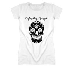 Engineering Manager Skull Design Cool Ladies T Shirt