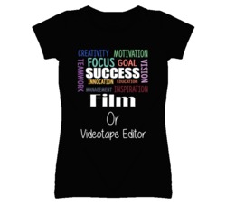 Film Or Videotape Editor Inspirational Words Success Occupation T Shir