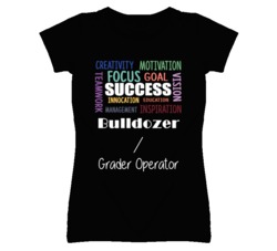 Bulldozer / Grader Operator Inspirational Words Success Occupation T S