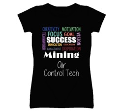 Mining Air Control Tech Inspirational Words Success Occupation T Shirt
