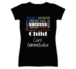 Child Care Administrator  Inspirational Words Success Occupation T Shi