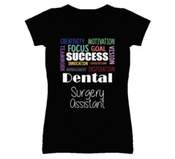 Dental Surgery Assistant  Inspirational Words Success Occupation T Shi