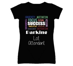 Parking Lot Attendant  Inspirational Words Success Occupation T Shirt
