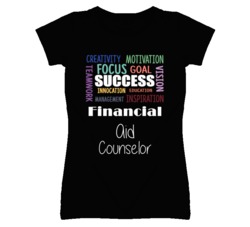 Financial Aid Counselor  Inspirational Words Success Occupation T Shir