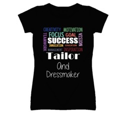 Tailor And Dressmaker  Inspirational Words Success Occupation T Shirt