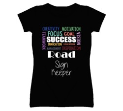 Road Sign Keeper  Inspirational Words Success Occupation T Shirt