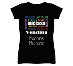 Vending Machine Mechanic  Inspirational Words Success Occupation T Shi