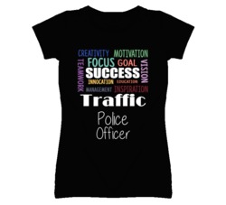 Traffic Police Officer  Inspirational Words Success Occupation T Shirt