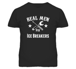 Ice Breakers Real Men Fix Household Devices And Vehicles T Shirt