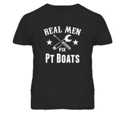 Pt Boats Real Men Fix Household Devices And Vehicles T Shirt