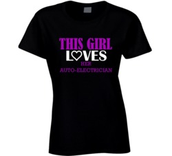 Auto-Electrician This Girl Loves Her Job Fun T Shirt