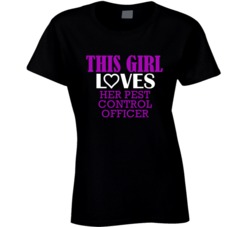 Pest Control Officer This Girl Loves Her Job Fun T Shirt