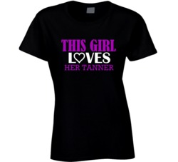 Tanner This Girl Loves Her Job Fun T Shirt
