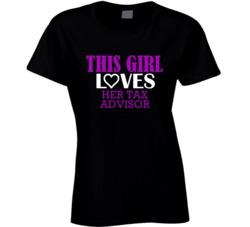 Tax Advisor This Girl Loves Her Job Fun T Shirt