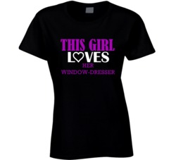 Window-Dresser This Girl Loves Her Job Fun T Shirt