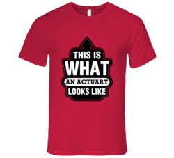 This Is What An Actuary Looks like Fun T Shirt