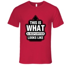 This Is What A Reporter Looks like Fun T Shirt