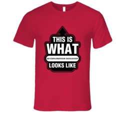 This Is What An Exploration Geologist Looks like Fun T Shirt