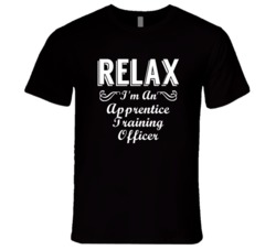 Apprentice Training Officer Relax Fun T Shirt