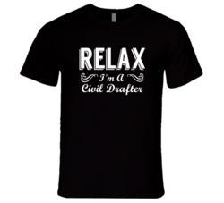 Civil Drafter Relax Fun T Shirt