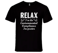 Environmental Compliance Inspector Relax Fun T Shirt