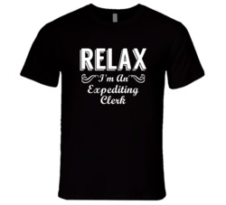 Expediting Clerk Relax Fun T Shirt