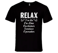 On-Line Customer Services Operator Relax Fun T Shirt