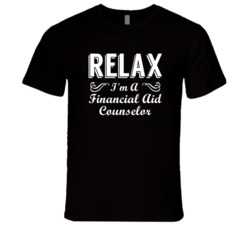 Financial Aid Counselor Relax Fun T Shirt