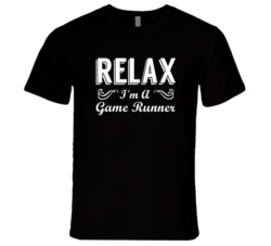 Game Runner Relax Fun T Shirt