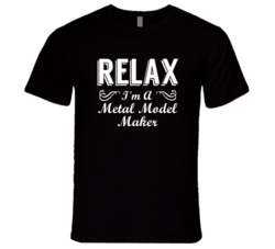 Metal Model Maker Relax Fun T Shirt