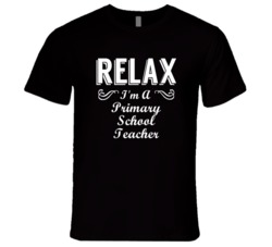 Primary School Teacher Relax Fun T Shirt