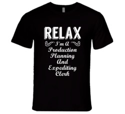 Production Planning And Expediting Clerk Relax Fun T Shirt