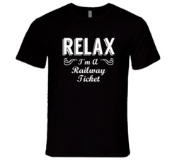 Railway Ticket Relax Fun T Shirt