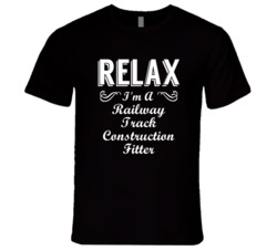 Railway Track Construction Fitter Relax Fun T Shirt