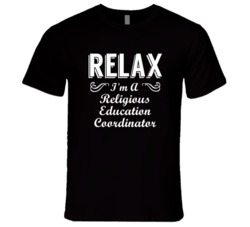 Religious Education Coordinator Relax Fun T Shirt