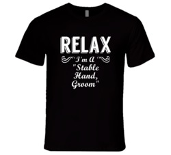 "Stable Hand Groom Relax Fun T Shirt"